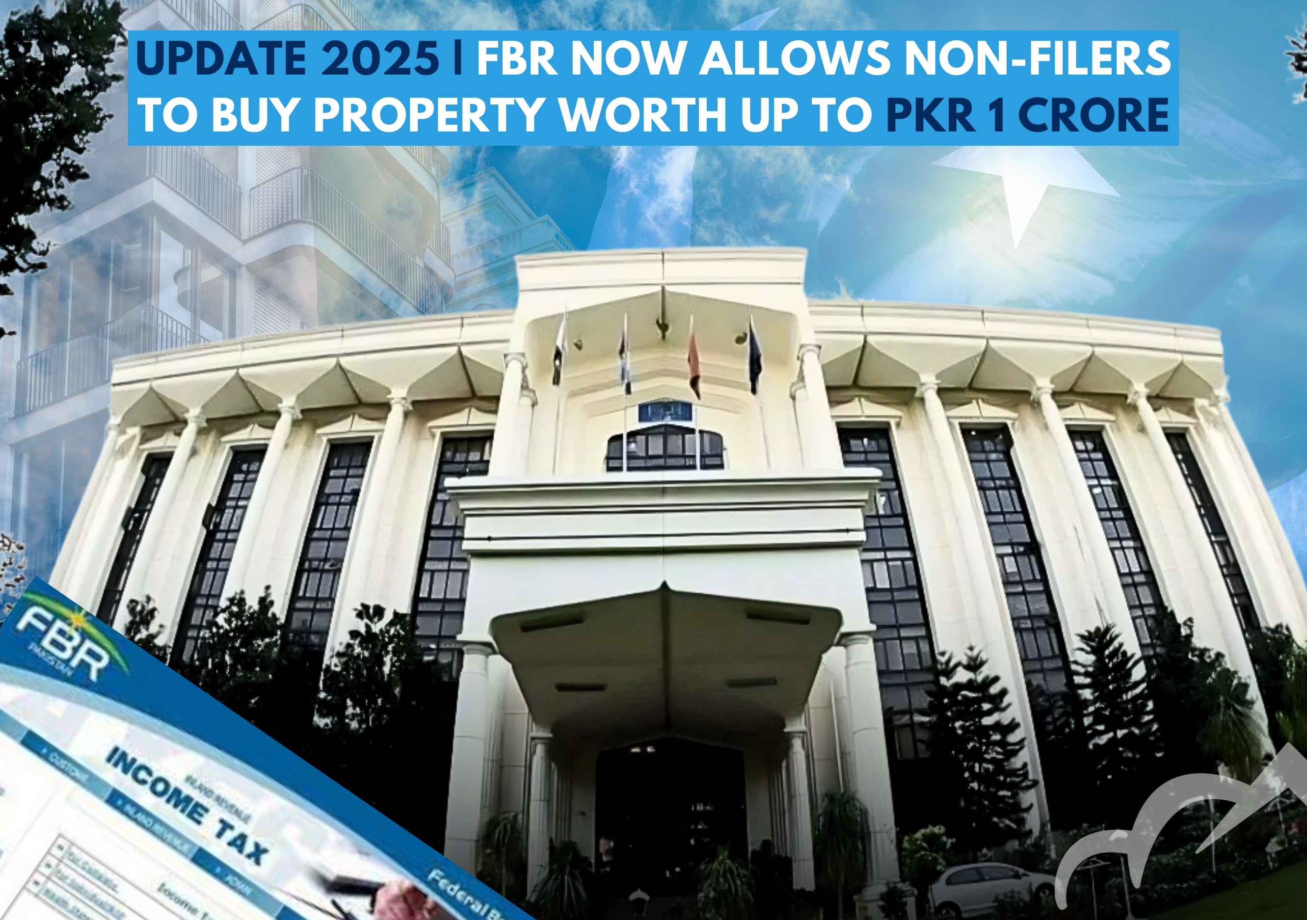 Update 2025 | FBR Now Allows Non-Filers to Purchase Property Worth Up to PKR 10 Million